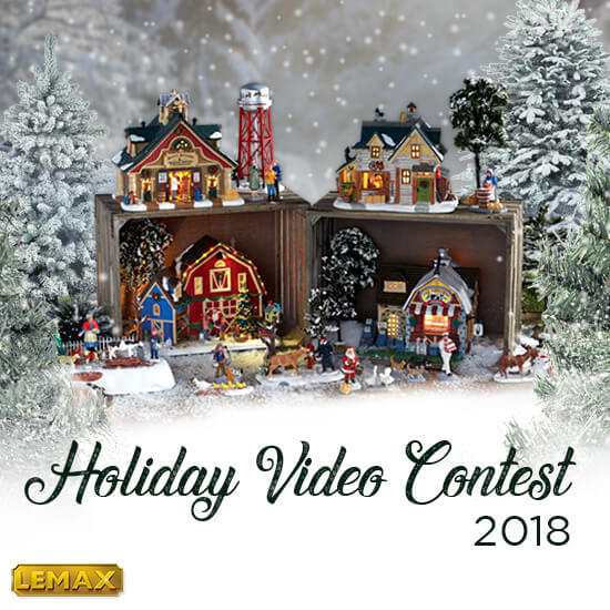 Lemax 2018 Holiday Video Contest